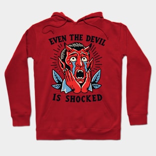 Even The Devil Is Shocked Hoodie